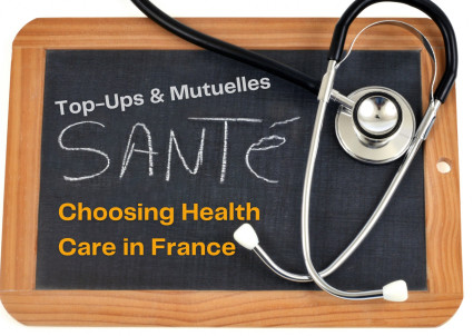 Image for "Choosing Top-Up Healthcare Insurance and a Mutuelle" blog post