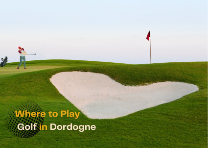 Find your Dream Dordogne Home near a Fairway